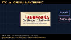 FTC 调查 OpenAI 与 Anthropic